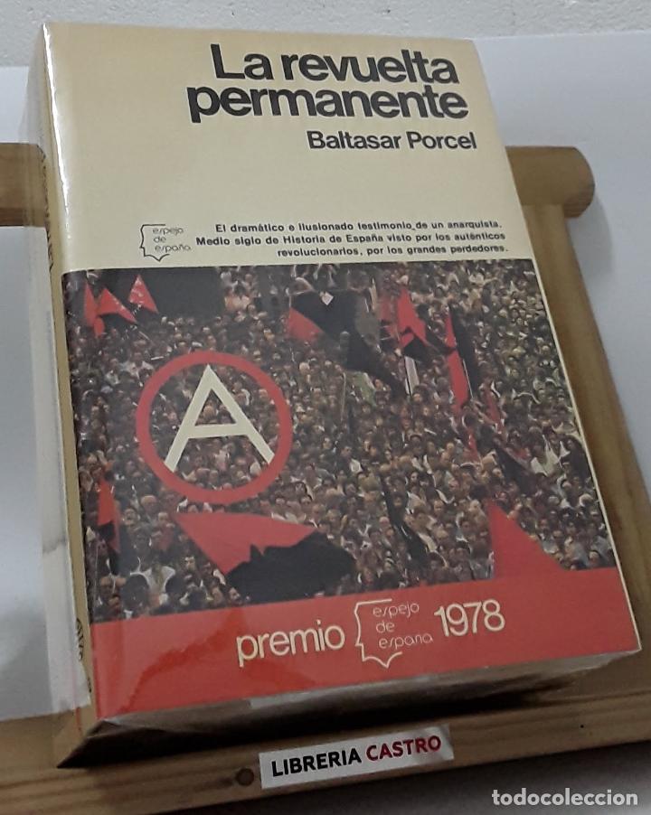 Libros: La revuelta permanente - Baltasar Porcel - Foto 1