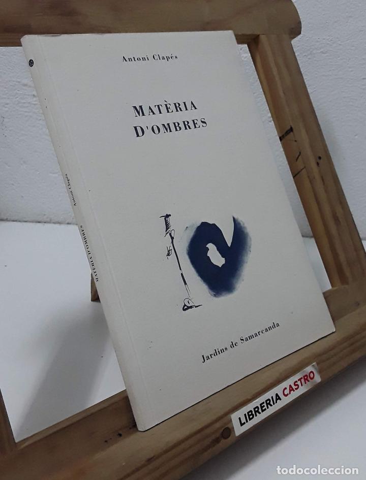 Libros: Mat&egrave;ria dombres - Antoni Clap&eacute;s - Foto 1
