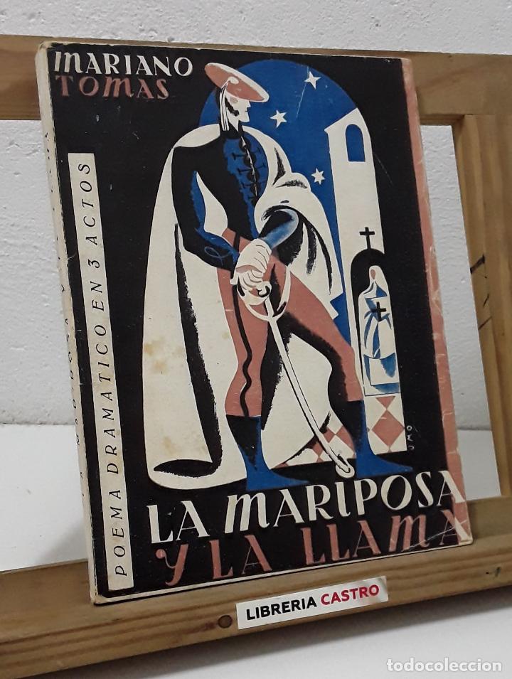 Libros: La mariposa y la llama - Mariano Tom&aacute;s - Foto 1