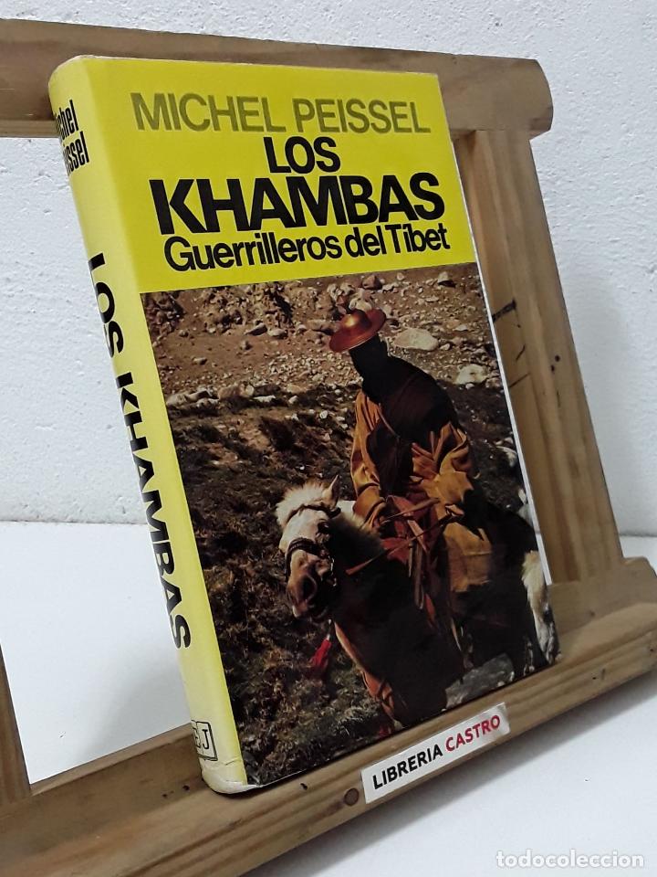 Libros: Los Khambas. Guerrilleros del T&iacute;bet - Michel Peissel - Foto 1