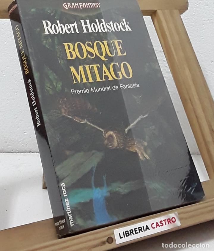 Libros: Bosque Mitago - Robert Holdstock. - Foto 1