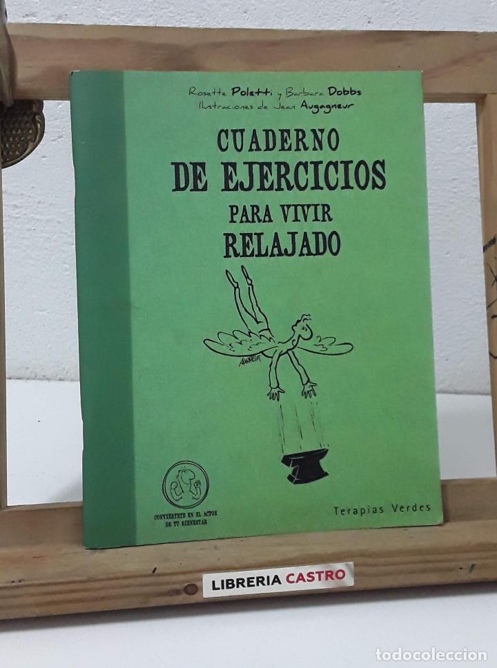 Libros: Cuaderno de ejercicios para vivir relajado - Rosette Poletti y Barbara Dobbs - Foto 1