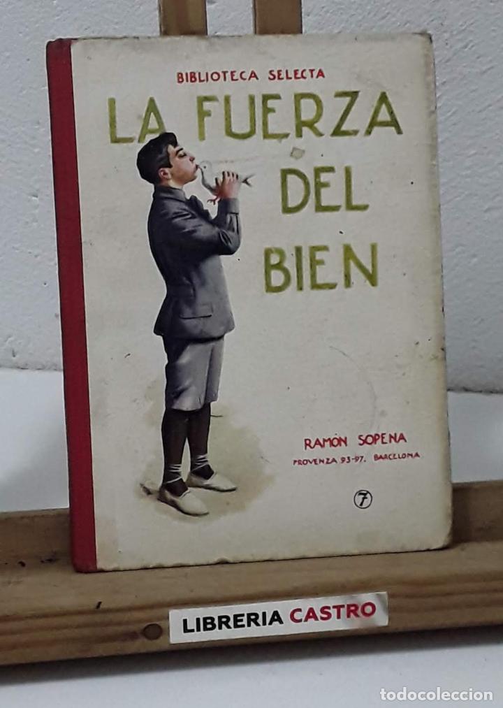 Libros: La fuerza del bien - Desconocido - Foto 1