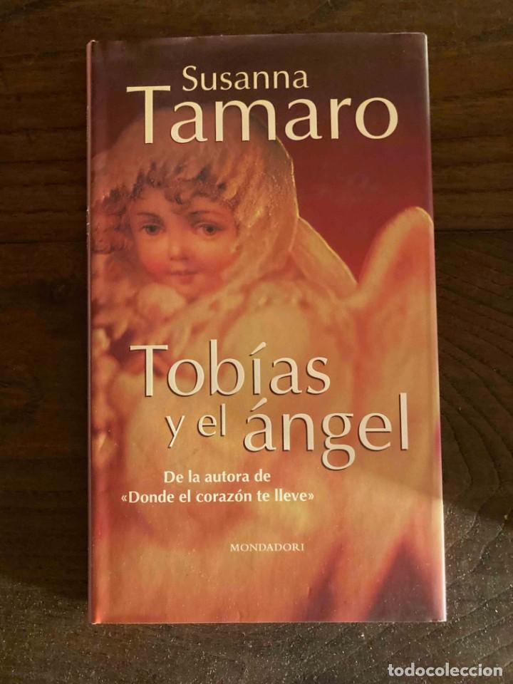 Libros: TOBIAS Y EL ANGEL. SUSANNA TAMARO. GRIJALBO MONDADORI. 1998