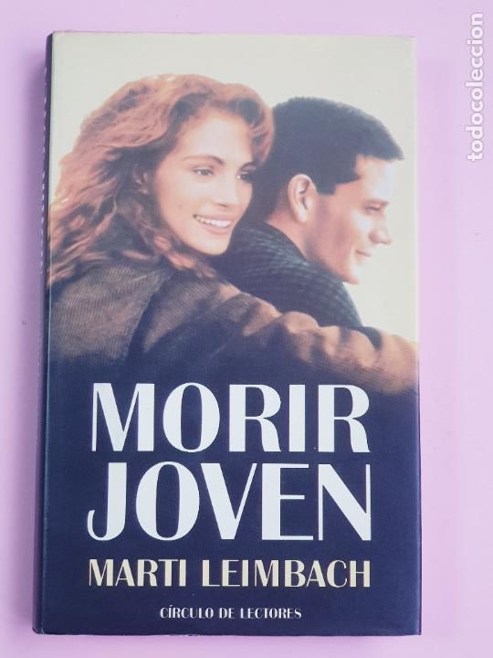 Libros: LIBRO-MORIR JOVEN.NART&Iacute; LEIMBACH-SOBRECUBIERTA-COLECCIONISTAS