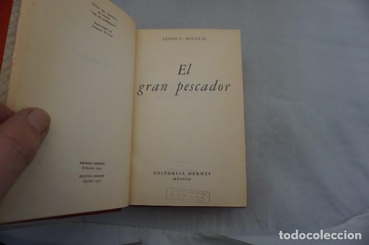 Libros: AR6C- EL GRAN PESCADOR - LLOYD C. DOUGLAS / EDITORIAL HERMES - Foto 3