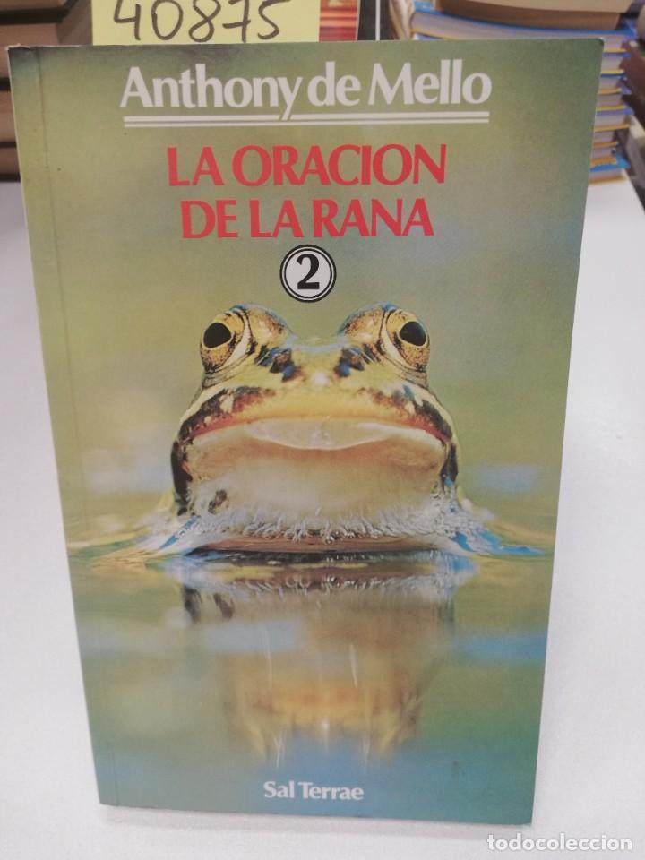 Libros: ORACI&Oacute;N DE LA RANA - 2, LA - ANTHONY DE MELLO - Foto 1