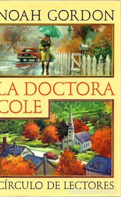 Libros: La doctora Cole - Gordon, Noah - Foto 1