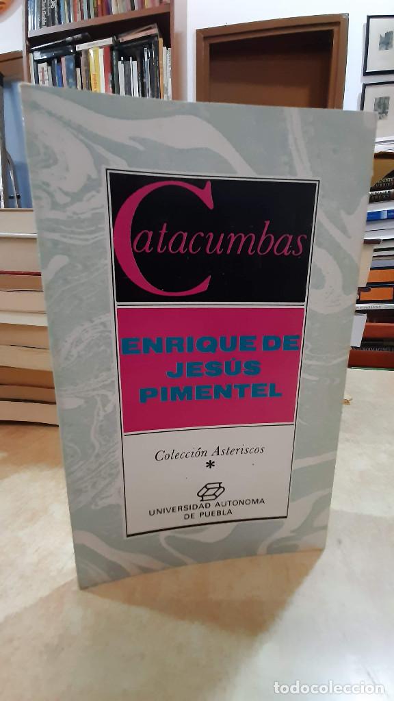 Libros: CATACUMBAS. - ENRIQUE DE JES&Uacute;S PIMENTEL. - Foto 1