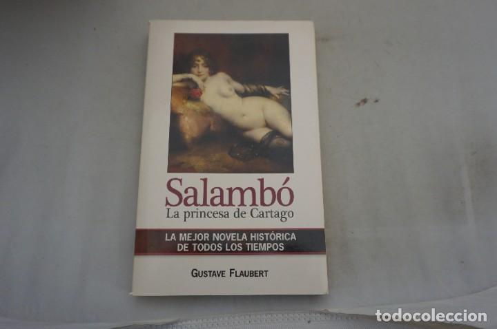 Libros: AR6D- SALAMBO - LA PRINCESA DE CARTAGO - GUSTAVE FLAUBERT - Foto 1