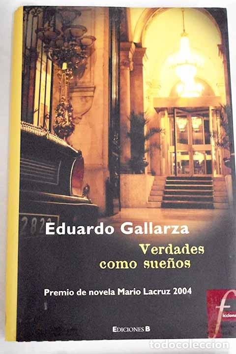 Libros: Verdades como sue&ntilde;os.- Gallarza, Eduardo - Foto 1