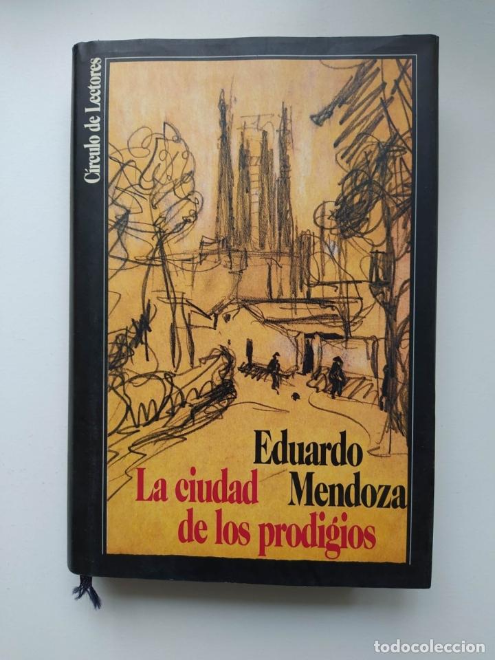 Libros: La Ciudad De Los Prodigios. - Eduardo Mendoza. TDK663 - Foto 1