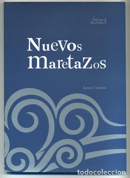 Libros: JES&Uacute;S CANCIO: Nuevos maretazos. - Foto 1