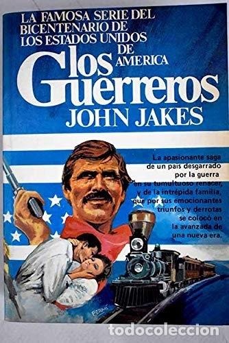 Libros: Los Guerreros - Jakes, John - Foto 1