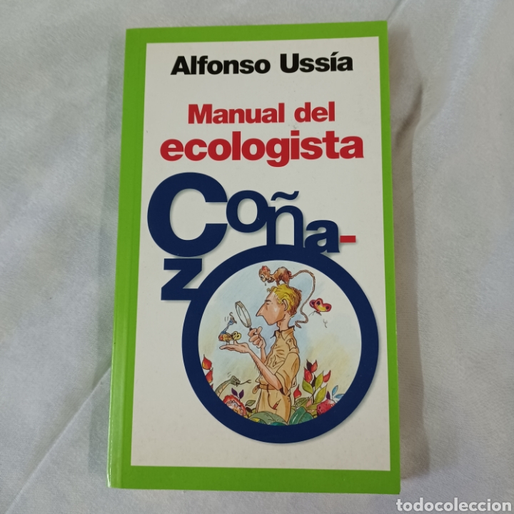 Libros: MANUAL DEL ECOLOGISTA CO&Ntilde;AZO - ALFONSO USSIA - Foto 1