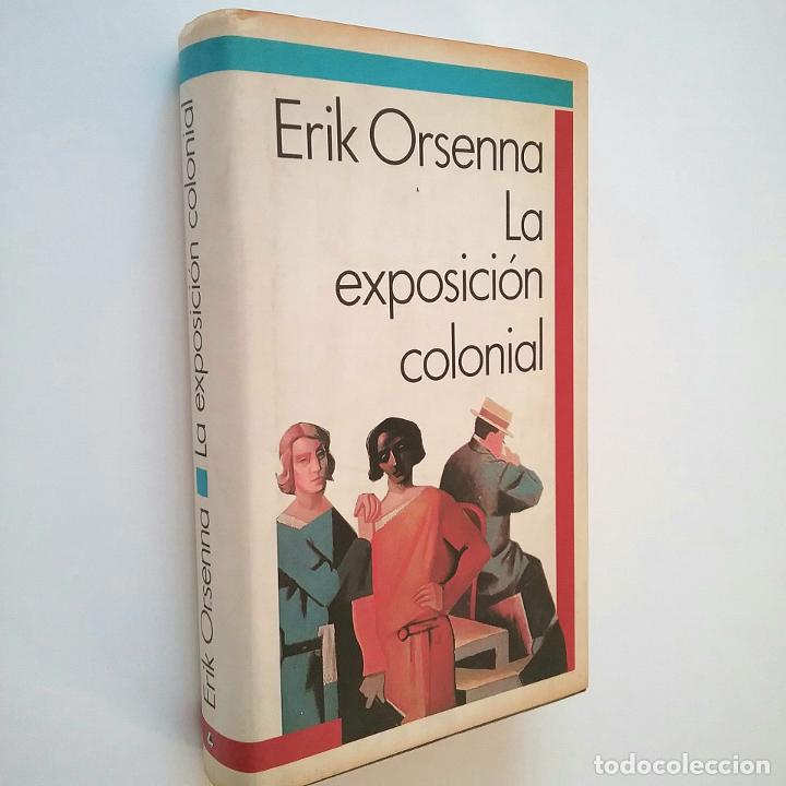 Libros: Erik Orsenna - La exposici&oacute;n colonial - Foto 1