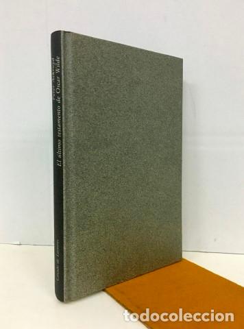 Libros: El &uacute;ltimo testamento de Oscar Wilde - Ackroyd, Peter (1949-) - Foto 1