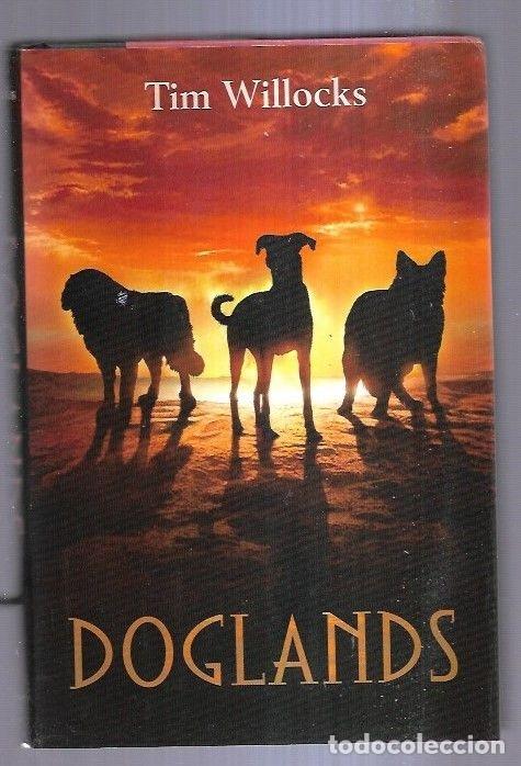 Libros: DOGLANDS - WILLOCKS, TIM - Foto 1