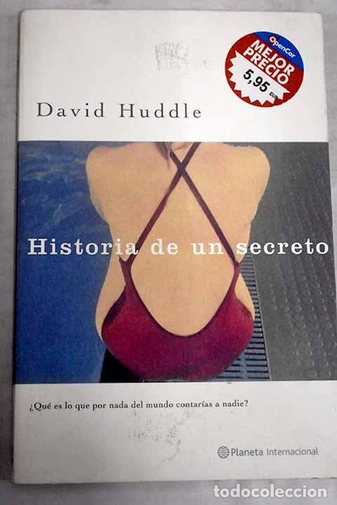 Libros: Historia de un secreto.- Huddle, David - Foto 1