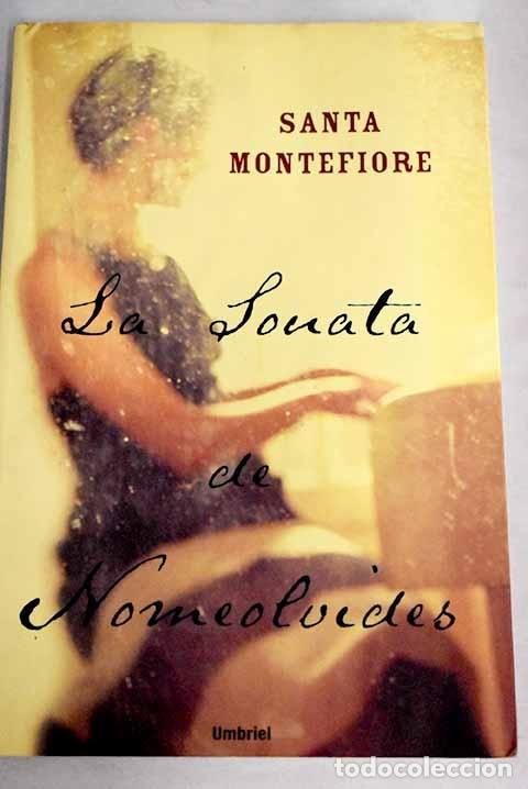 Libros: La Sonata de Nomeolvides.- Montefiore, Santa - Foto 1