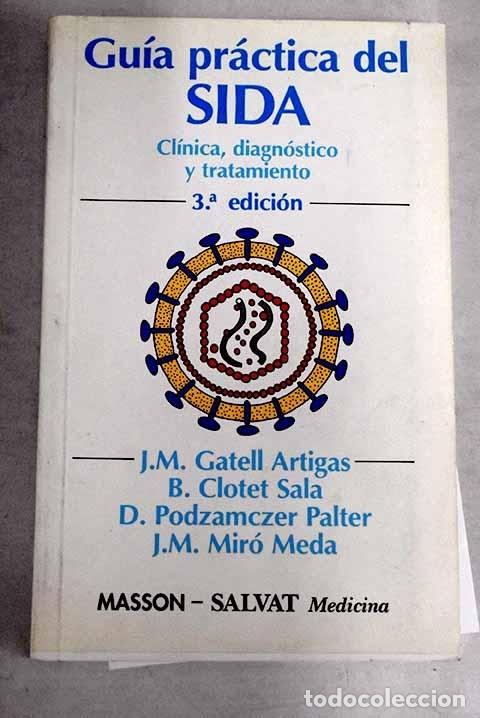 Libros: Gu&iacute;a pr&aacute;ctica del SIDA: cl&iacute;nica, diagn&oacute;stico y tratamiento - Foto 1