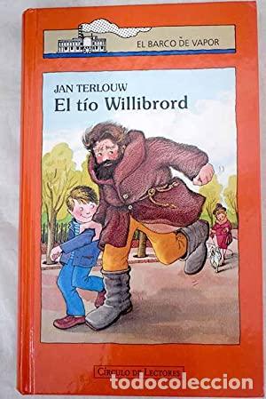 Libros: EL TIO WILLIBRORD - Terlouw, Jan - Foto 1