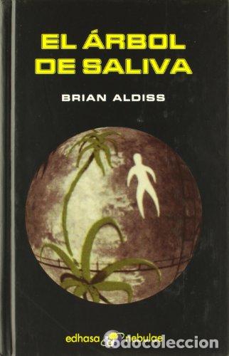 Libros: EL &Aacute;RBOL DE SALIVA - Aldiss,Brian W. - Foto 1