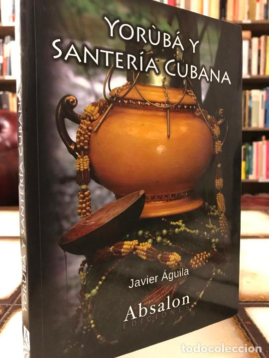 Libros: Yoruba y santer&iacute;a cubana. Javier &Aacute;guila