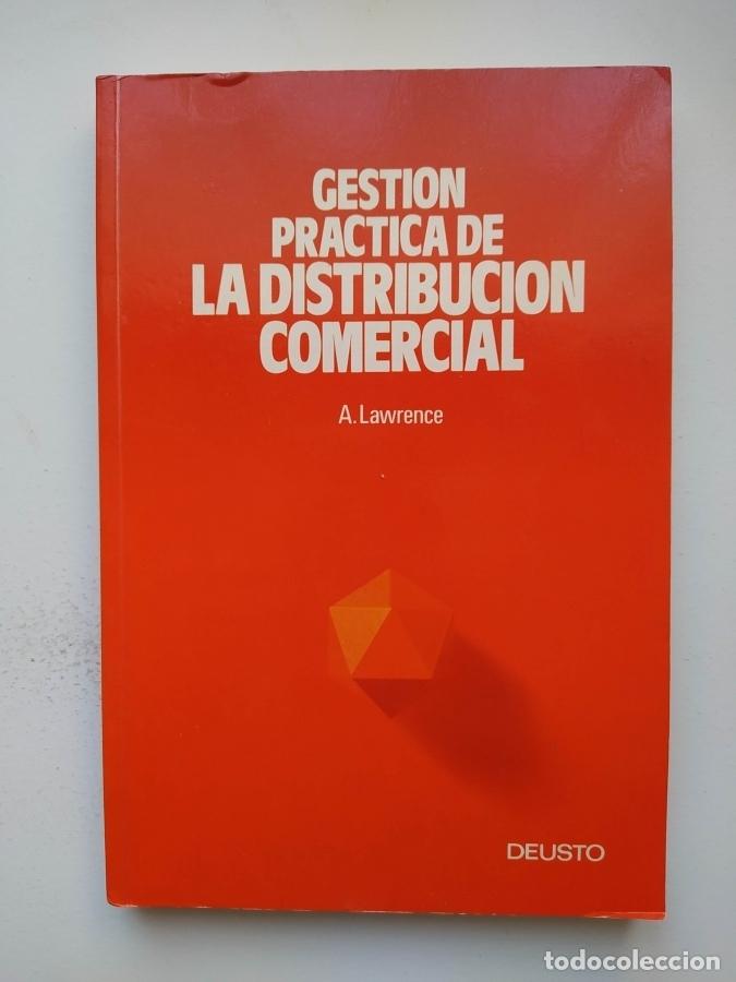 Libros: Gesti&oacute;n pr&aacute;ctica de la distribuci&oacute;n comercial. - Arthur Lawrence. TDK664 - Foto 1