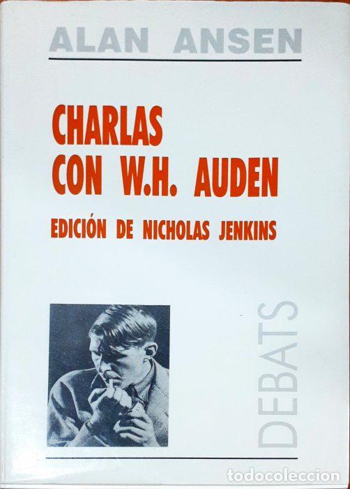 Libros: Charlas con W.H. Auden - ANSEN,ALAN - Foto 1