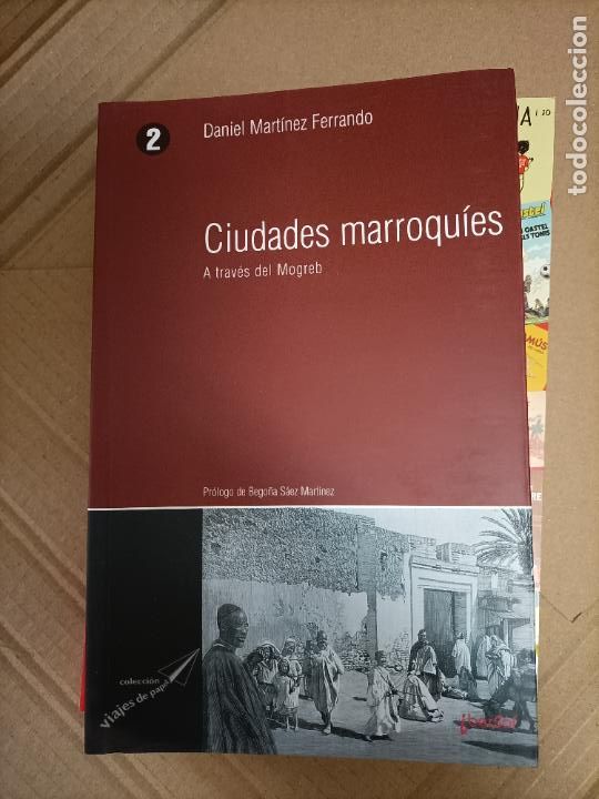 Libri di seconda mano: ciudades marroquies atraves del mogreb daniel martinez