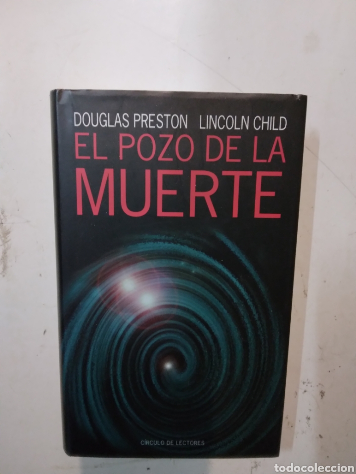 Libros: Douglas Preston, El.pozo de la muerte,C&iacute;rculo de Lectores - Foto 1