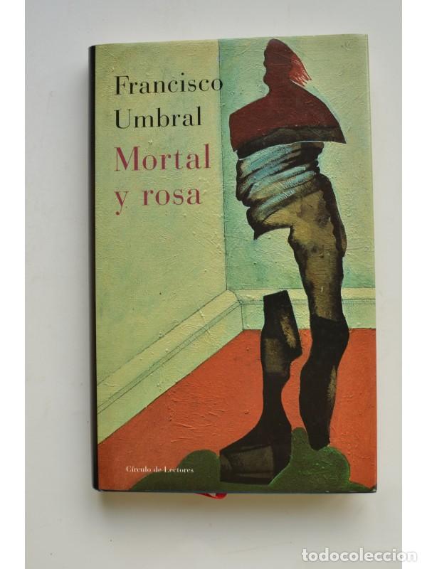 Libros: Mortal y rosa - UMBRAL, Francisco - Foto 1
