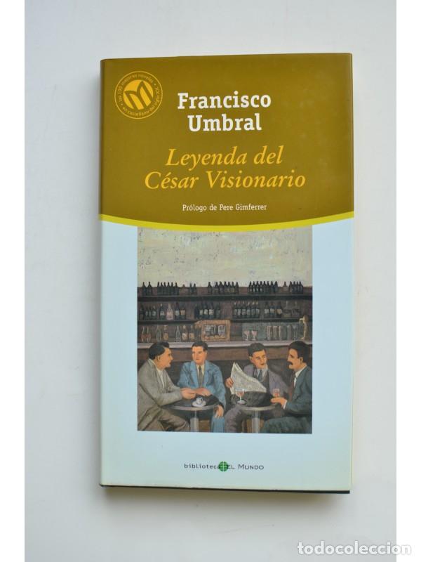 Libros: Leyenda del C&eacute;sar visionario - UMBRAL, Francisco - Foto 1