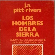 Libri di seconda mano: LOS HOMBRES DE LA SIERRA. ENSAYO SOCIOLÓGICO SOBRE UN PUEBLO DE ANDALUCÍA. - J.A. PITT-RIVERS.. Lote 307264788