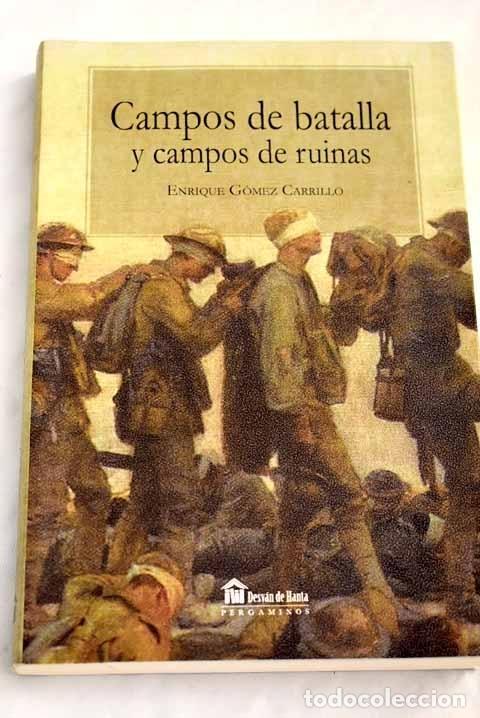 Libros: Campos de batalla y campos de ruinas - G&oacute;mez Carrillo, Enrique - Foto 1