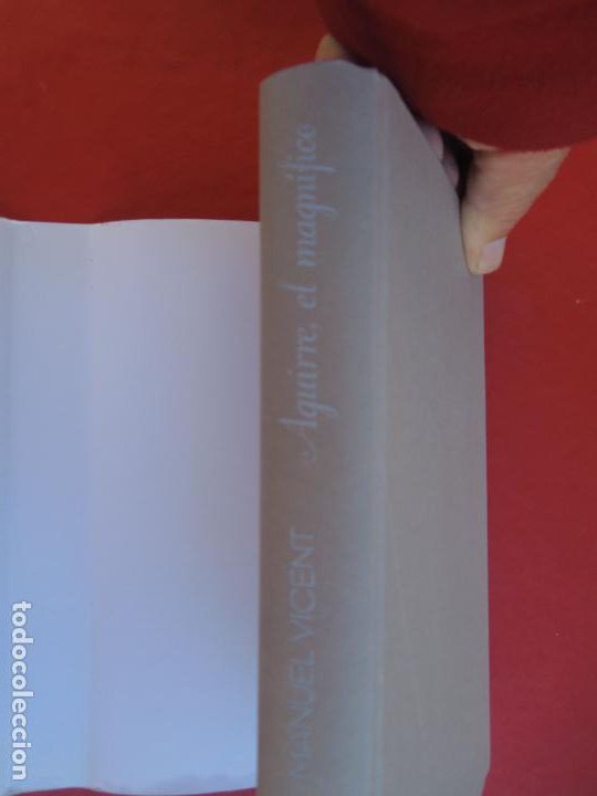 Libros: AGUIRRE, EL MAGN&Iacute;FICO - MANUEL VICENT - C&Iacute;RCULO DE LECTORES 2011. - Foto 5