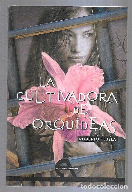 Libros: CULTIVADORA DE ORQUIDEAS - LA - TEJELA, ROBERTO - Foto 2