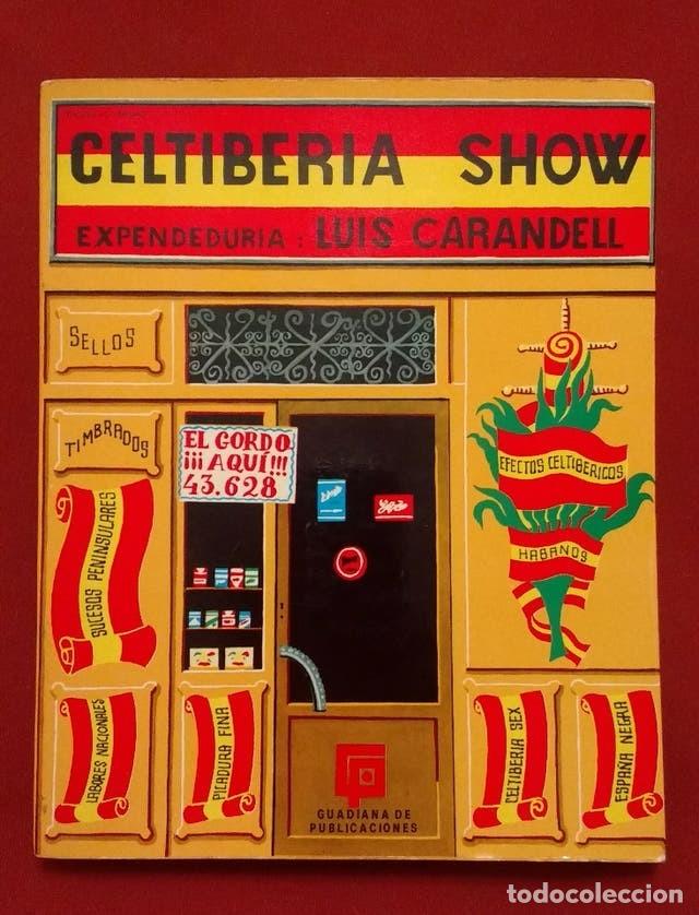 Libros: CELTIBERIA SHOW - LUIS CARANDELL. - Foto 1