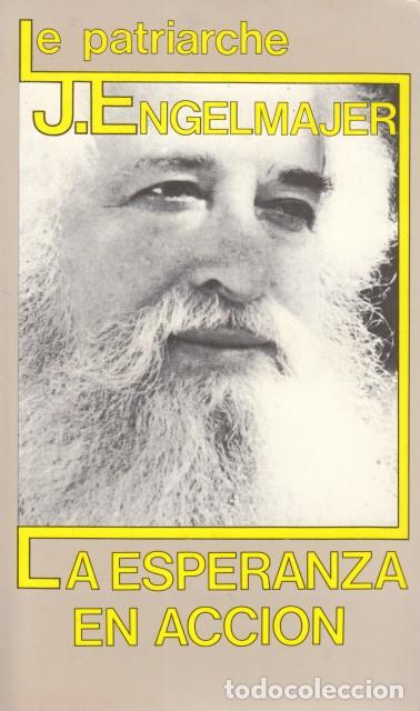 Libros: LA ESPERANZA EN ACCI&Oacute;N - ENGELMAJER, LUCIEN J. - Foto 1