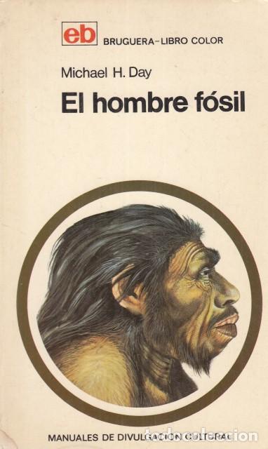 Libros: EL HOMBRE F&Oacute;SIL - DAY, MICHAEL H. - Foto 1