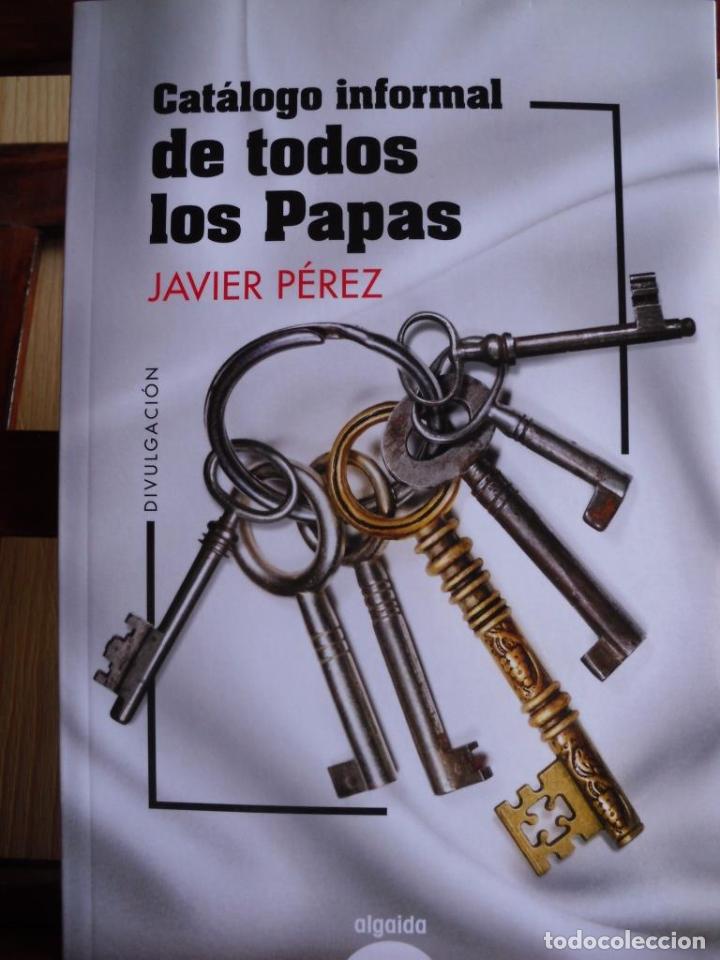 Libros: CAT&Aacute;LOGO INFORMAL DE TODOS LOS PAPAS - JAVIER P&Eacute;REZ - Foto 1