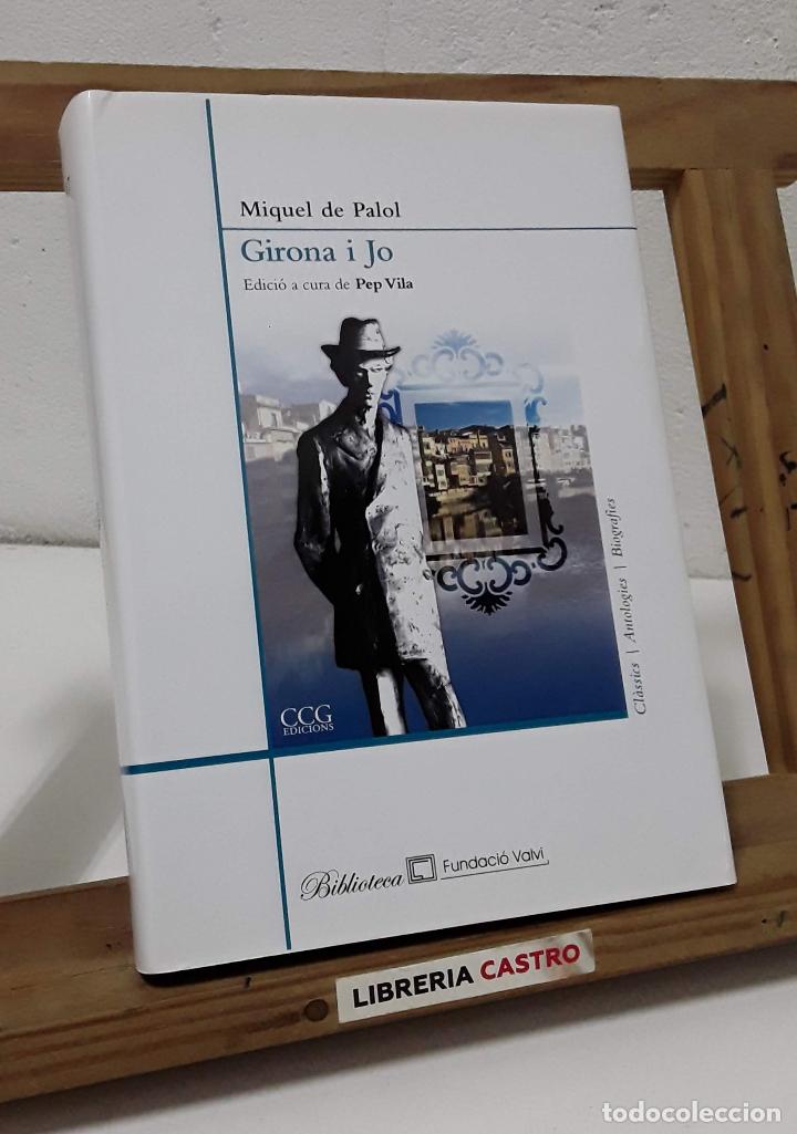 Libros: Girona i jo - Miquel de Palol - Foto 1