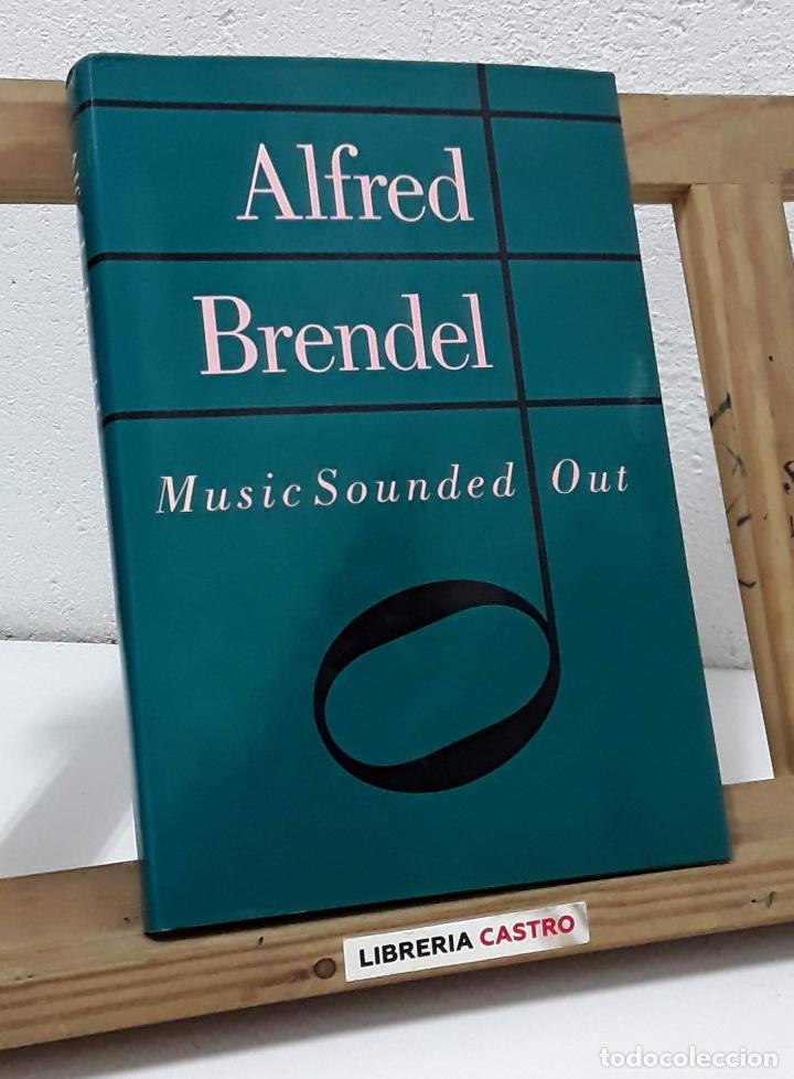 Libros: Music Sounded out. Essays, Lectures, Interviews, Afterthoughts - Alfred Brendel - Foto 1