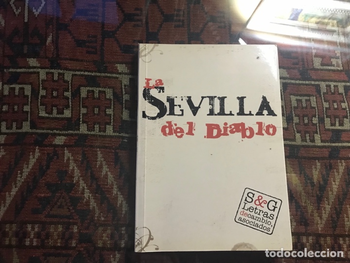 Libros: La Sevilla del diablo. Sebasti&aacute;n Mart&iacute;nez. S & G - Foto 1