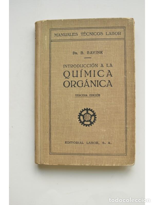Libros: Introducci&oacute;n a la qu&iacute;mica org&aacute;nica - BAVINK, B. - Foto 1