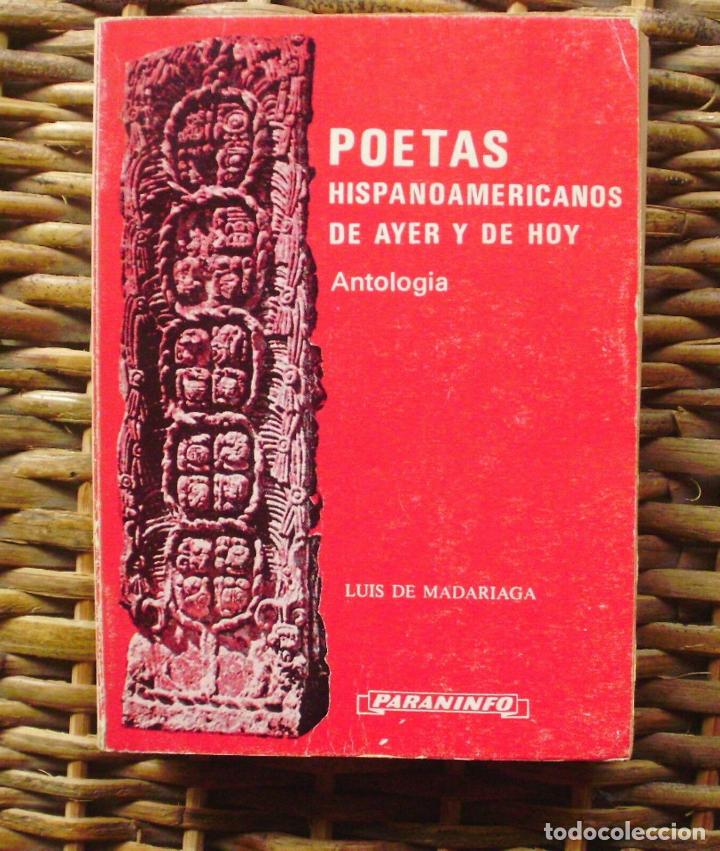 Libros: Poetas Hispanoamericanos de ayer y de hoy/ Luis de Madariaga/ Paraninfo/ 1974