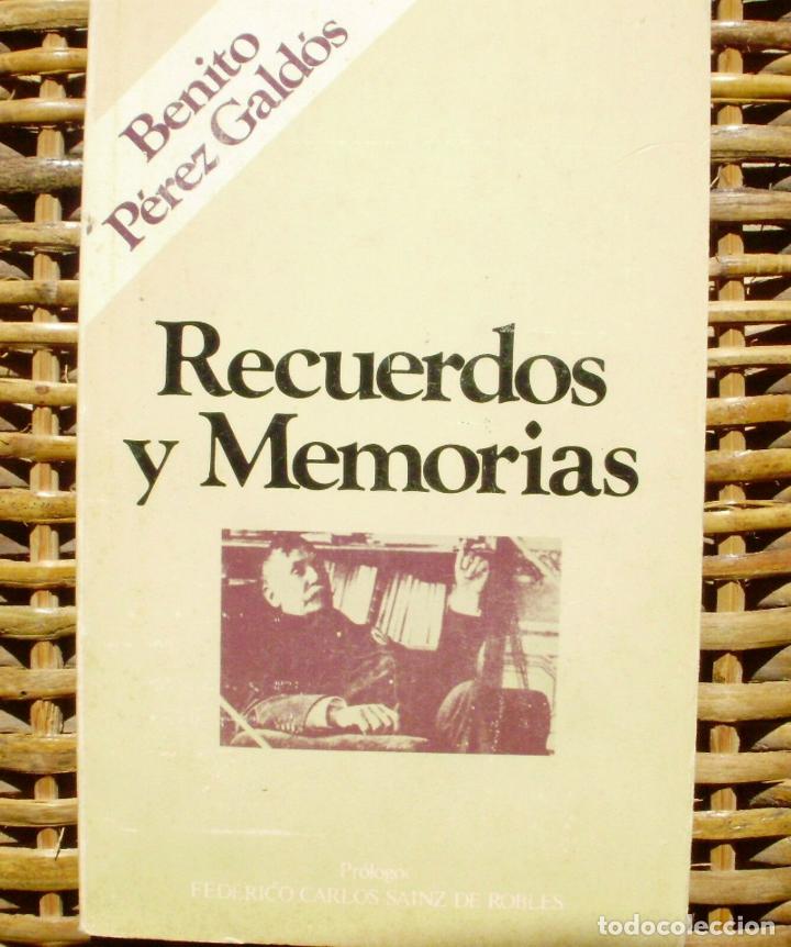 Libros: Recuerdos y Memorias/ Benito P&eacute;rez Gald&oacute;s/ Ediciones Giner/ 1975