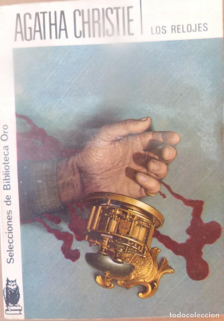 Libros: Los relojes-AGATHA CRISTIE-1975-Biblioteca Oro -N&ordm; 278