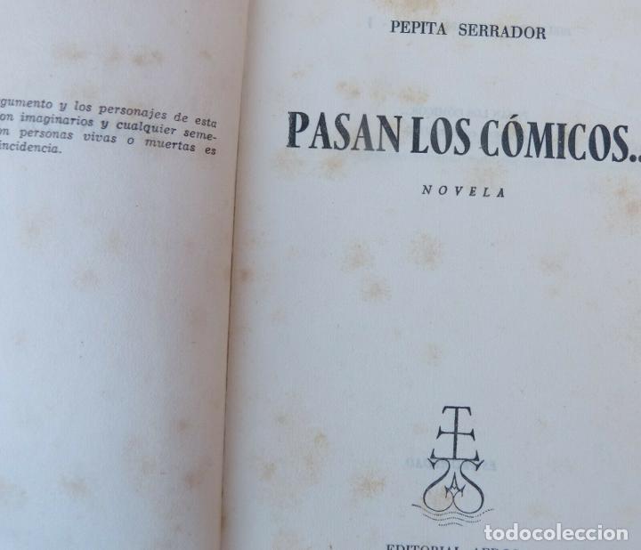 Libros: Pasan los comicos...Pepita Serrador,Edit Aedos,1&ordf; edicion,A&ntilde;o 1953 - Foto 6